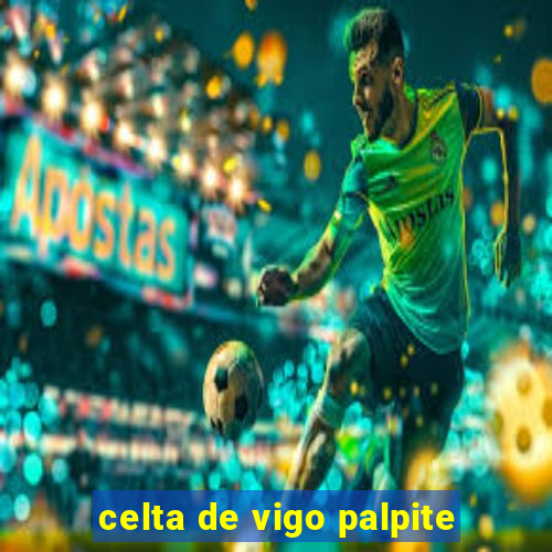 celta de vigo palpite